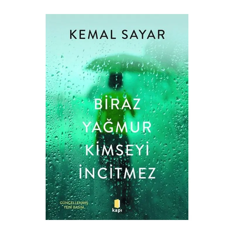 Biraz Yağmur Kimseyi İncitmez