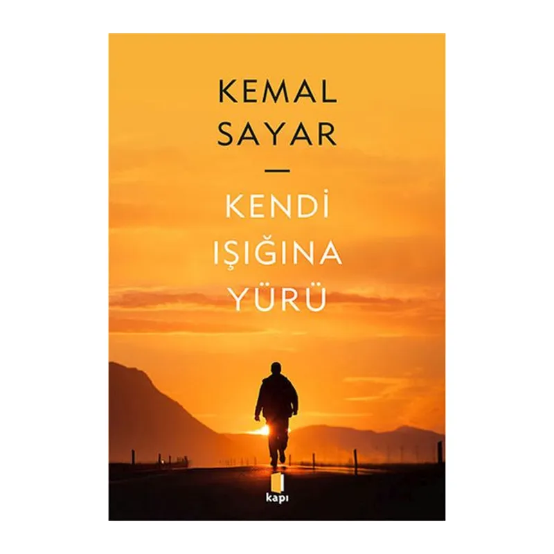 Kendi Işığına Yürü