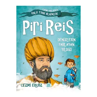 Tarihe Yön Veren Ünlü Türk Bilginleri - Piri Reis - Denizlerin Parlayan Yıldızı