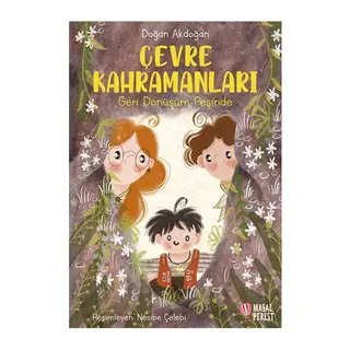 Çevre Kahramanları Geri Dönüşüm Peşinde