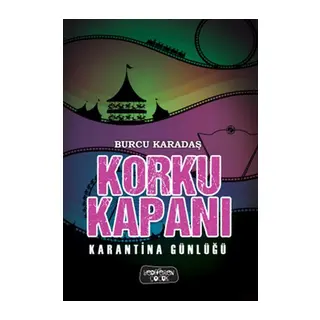 Korku Kapanı-Karantina Günlüğü