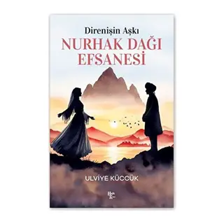 Direnişin Aşkı - Nurhak Dağı Efsanesi
