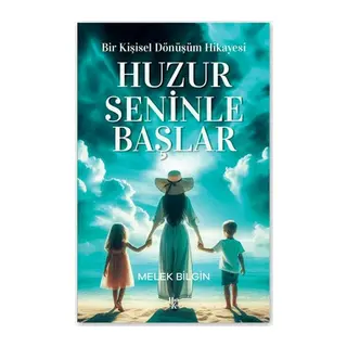 Huzur Seninle Başlar