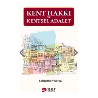Kent Hakkı Ve Kentsel Adalet