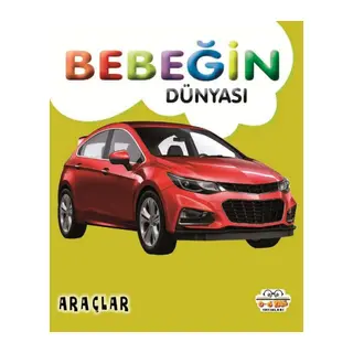 Bebeğin Dünyası Araçlar