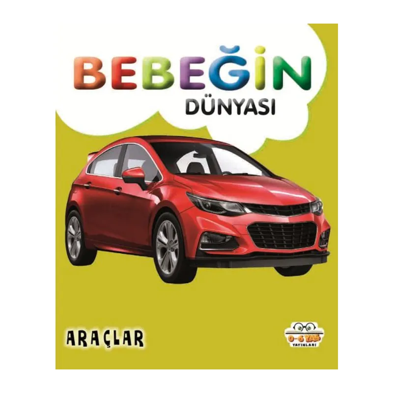 Bebeğin Dünyası Araçlar