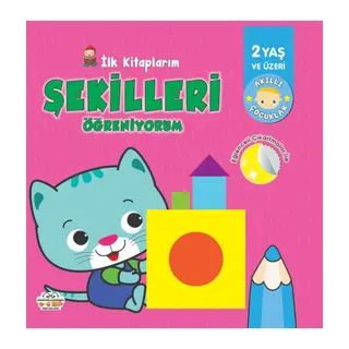 İlk Kitaplarım-Şekilleri Öğreniyorum - 0-6 Yaş Yayınları