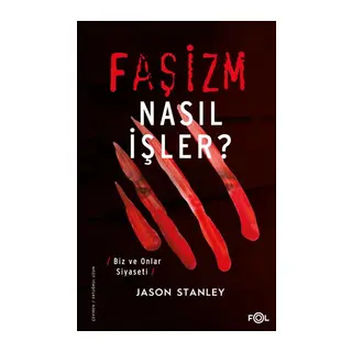 Faşizm Nasıl İşler? –Biz ve Onlar Siyaseti