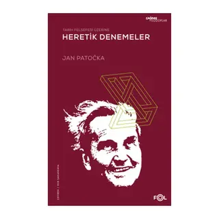 Tarih Felsefesi Üzerine Heretik Denemeler