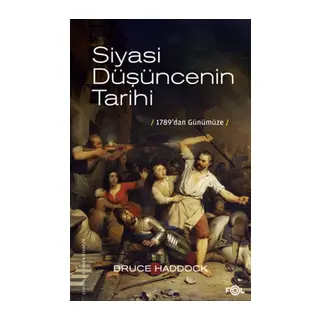 Siyasi Düşüncenin Tarihi –1789’dan günümüze