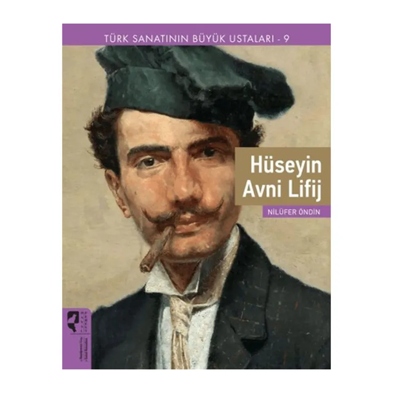 Türk Sanatının Büyük Ustaları 9 Hüseyin Avni Lifij
