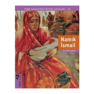 Türk Sanatının Büyük Ustaları 10 Namık İsmail