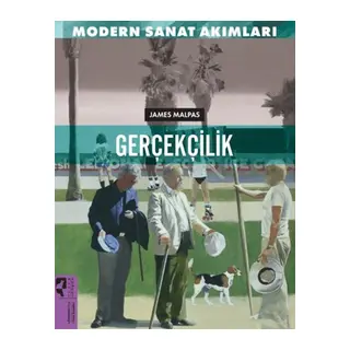 Modern Sanat Akımları Gerçekçilik