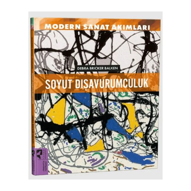 Modern Sanat Akımları Soyut Dışavurumculuk