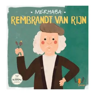 Merhaba Rembrandt Van Rijn Sanatçıyla İlk Buluşma
