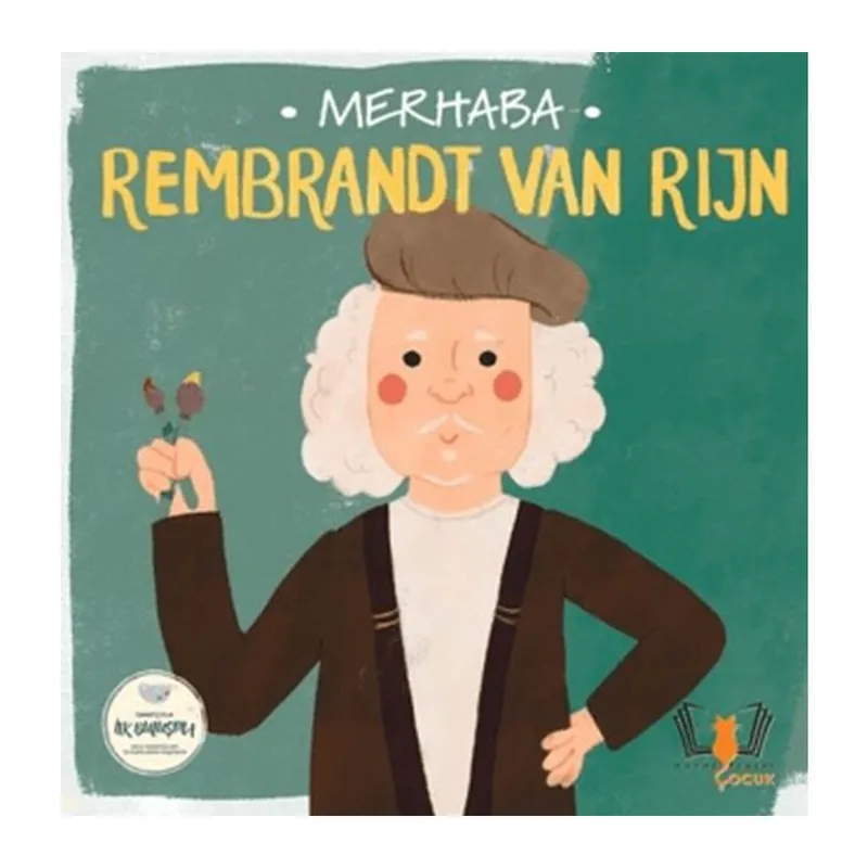 Merhaba Rembrandt Van Rijn Sanatçıyla İlk Buluşma