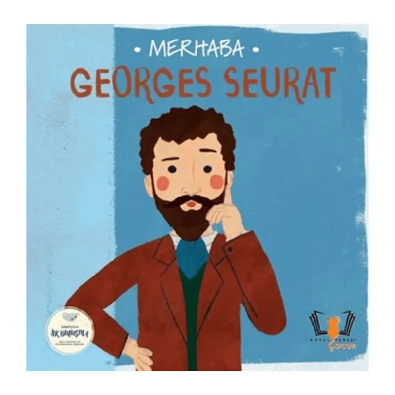 Merhaba Georges Seurat Sanatçıyla İlk Buluşma