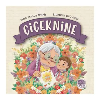 Çiçeknine, Nur Banu Akdemir