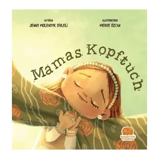 Mamas Kopftuch (Annemin Başörtüsü)