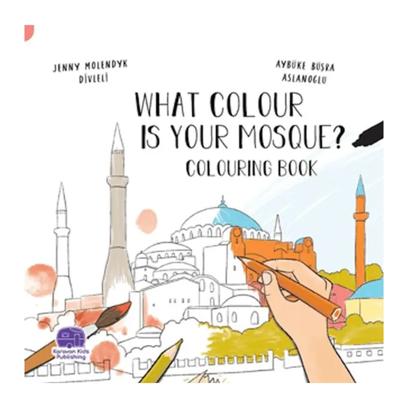 What Colour Is Your Mosque Colouring Book