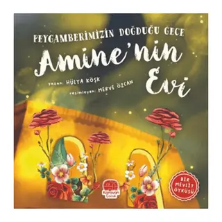 Peygamberimizin Doğduğu Gece Amine’nin Evi
