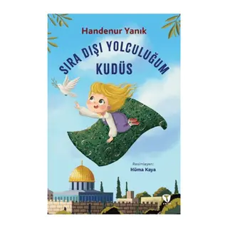 Sıra Dışı Yolculuğum Kudüs