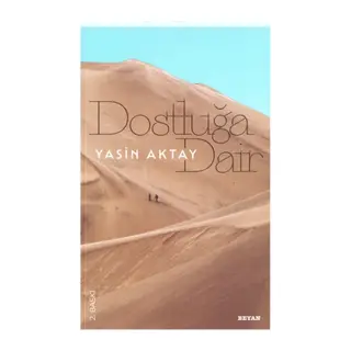 Dostluğa Dair