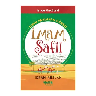 İlmin Parlayan Güneşi İmam Şafii