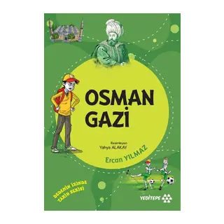 Dedemin İzinde Tarih Serisi - Osman Gazi