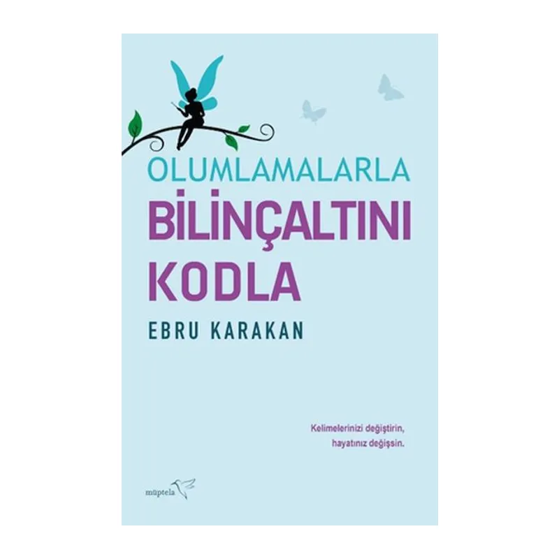 Olumlamalarla Bilinçaltını Kodla
