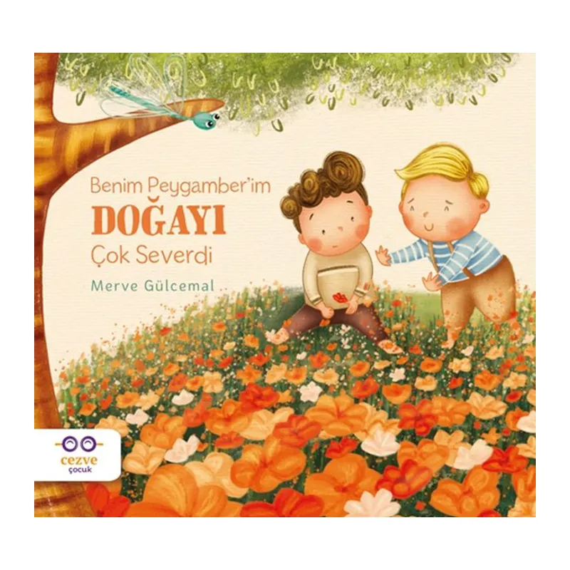 Benim Peygamber’im Doğayı Çok Severdi