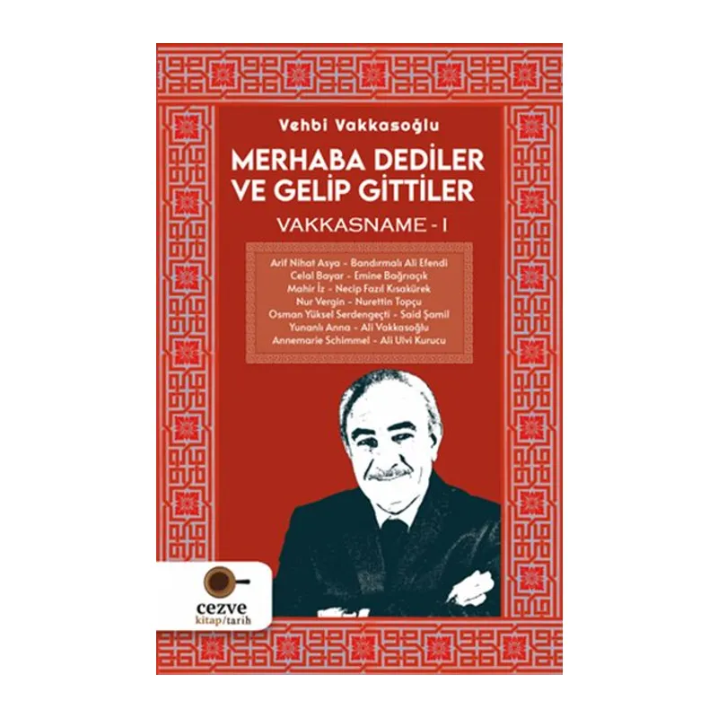 Merhaba Dediler ve Gelip Gittiler