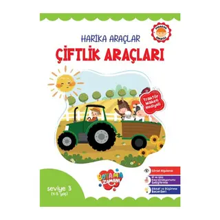 Harika Araçlar – Çiftlik Araçları Seviye 3 (4-5 Yaş)