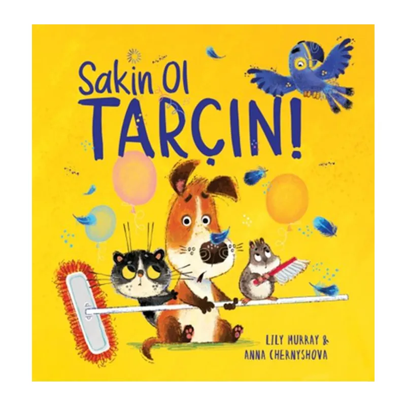 Sakin Ol Tarçın!