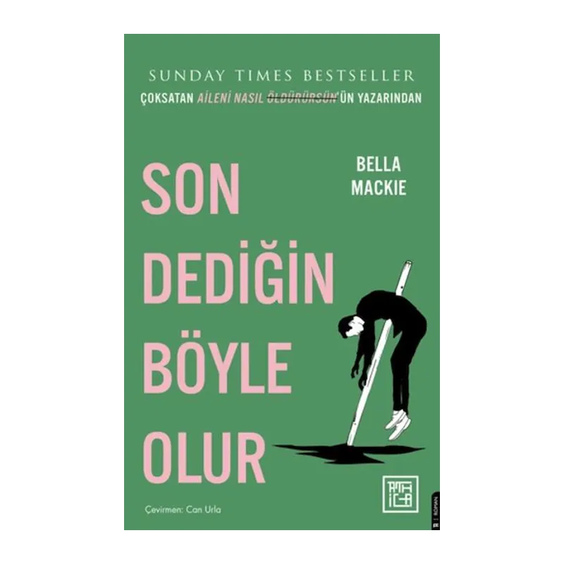 Son Dediğin Böyle Olur