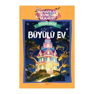 Hayvanları Sevmenin Mükafatı Serisi - 6 Büyülü Ev