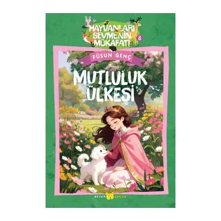 Hayvanları Sevmenin Mükafatı Serisi - 8 Mutluluk ülkesi