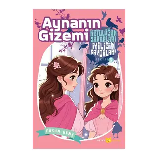 Kötülüğün Zararları İyiliğin Faydaları - 5 Aynanın Gizemi