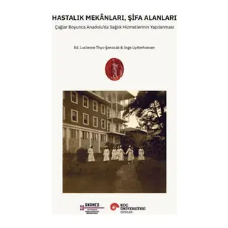 Hastalık Mekânları, Şifa Alanları