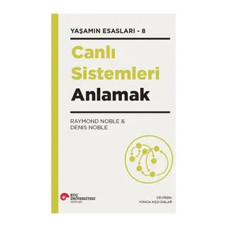 Canlı Sistemleri Anlamak Yaşamın Esasları – 8