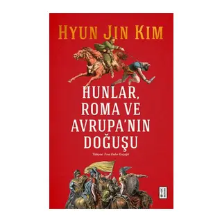 Hunlar, Roma ve Avrupa'nın Doğuşu