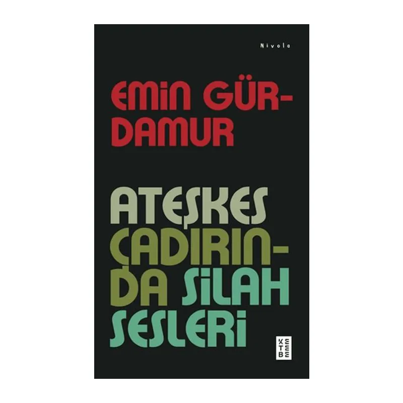 Ateşkes Çadırında Silah Sesleri