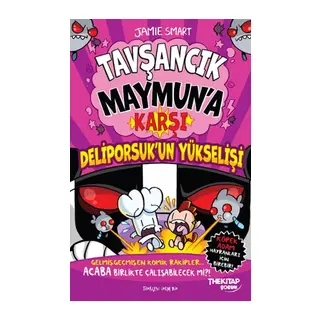 Tavşancık Maymun’a Karşı Deliporsuk’un Yükselişi