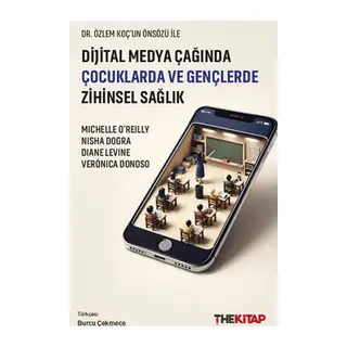 Dijital Medya Çağında Çocuklarda ve Gençlerde Zihinsel Sağlık
