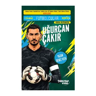 Yıldız Futbolcular Serisi - Uğurcan Çakır