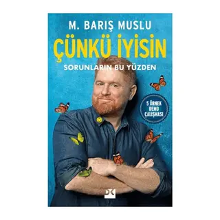 Çünkü İyisin Sorunların Bu Yüzden