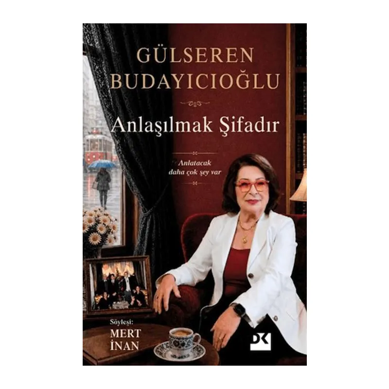 Anlaşılmak Şifadır - Anlatacak Daha Çok Şey Var