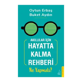Akıllılar İçin Hayatta Kalma Rehberi Ne Yapmalı?