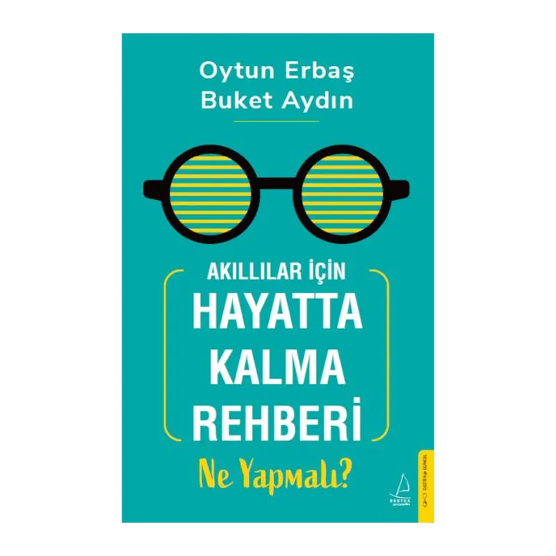 Akıllılar İçin Hayatta Kalma Rehberi Ne Yapmalı?