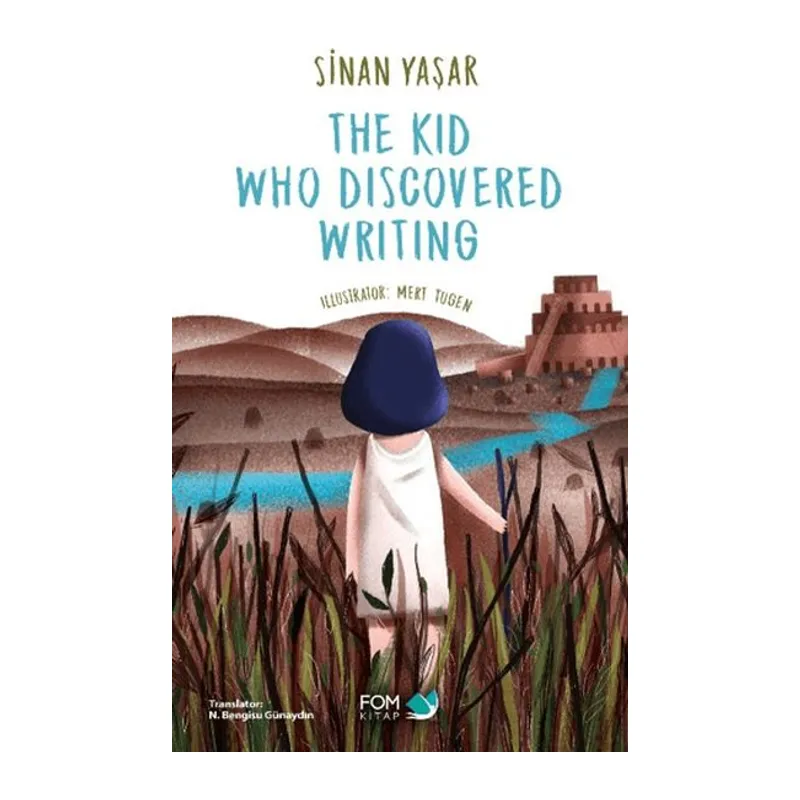 The Kid Who Discovered Writing